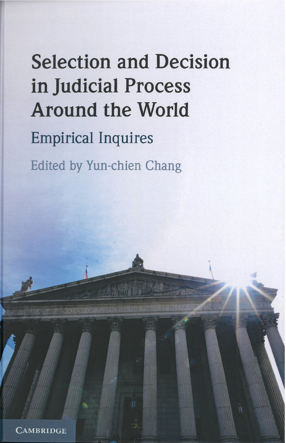 Selection and Decision in Judicial Process around the World: Empirical Inquire